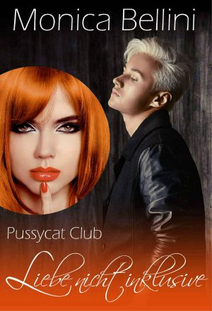 [Pussycat Club 02] • Liebe nicht inklusive